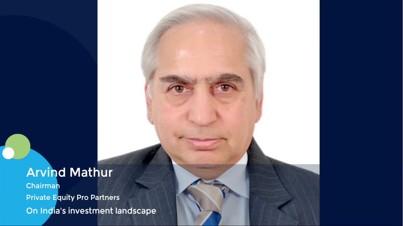 Arvind Mathur, Chairman at Private Equity Pro Partners, on India ...