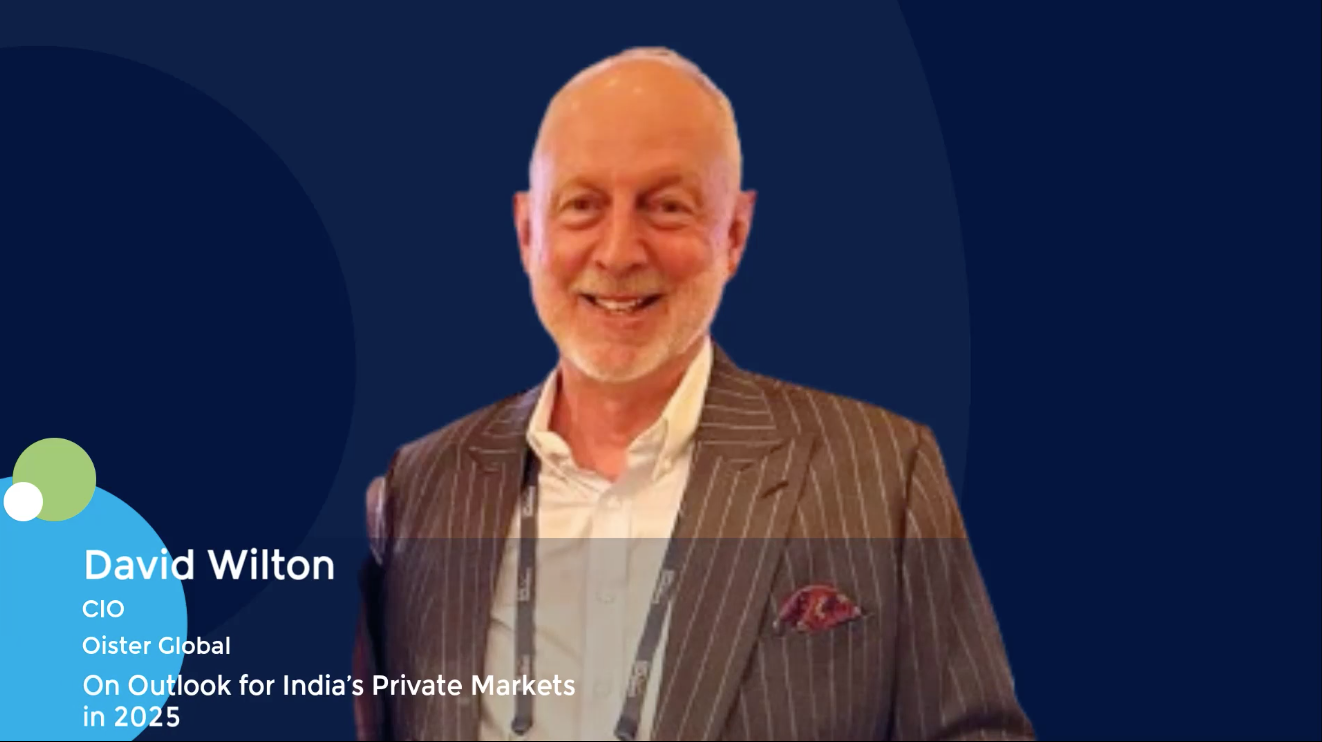 David Wilton, Chief Investment Officer at Oister Global, on Outlook for India’s Private Markets in 2025